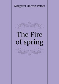 The Fire of spring