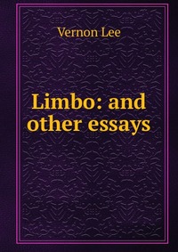 Limbo: and other essays