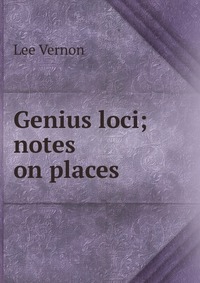 Genius loci; notes on places