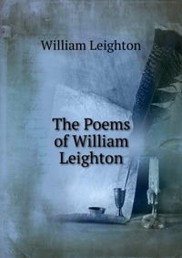 The Poems of William Leighton