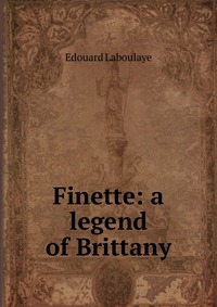 Finette: a legend of Brittany