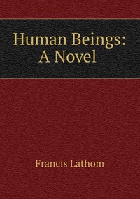 Human Beings: A Novel