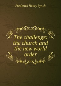 The challenge: the church and the new world order