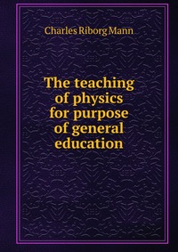 The teaching of physics for purpose of general education