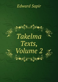 Takelma Texts, Volume 2