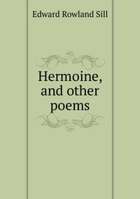 Hermoine, and other poems