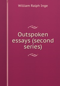 Outspoken essays (second series)