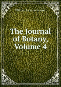 The Journal of Botany, Volume 4