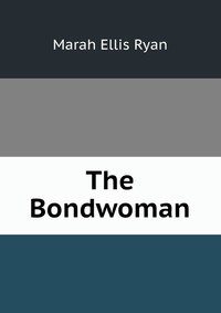 The Bondwoman