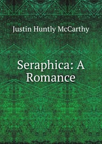 Seraphica: A Romance