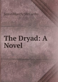 The Dryad: A Novel