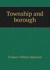 Township and borough