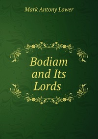 Bodiam and Its Lords