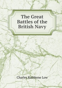 The Great Battles of the British Navy