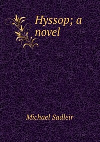 Hyssop; a novel