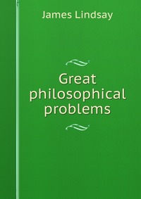 Great philosophical problems