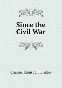 Since the Civil War