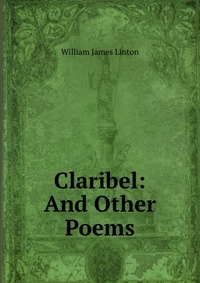 Claribel: And Other Poems