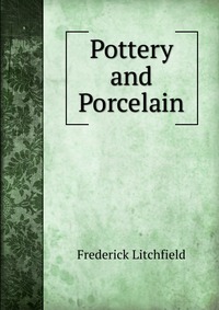 Pottery and Porcelain