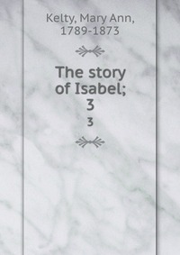 The story of Isabel;