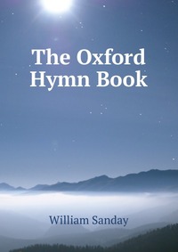 The Oxford Hymn Book