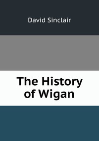 The History of Wigan