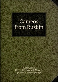 Cameos from Ruskin