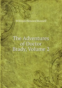 The Adventures of Doctor Brady, Volume 2