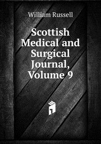 Scottish Medical and Surgical Journal, Volume 9