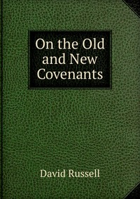 On the Old and New Covenants