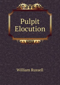 Pulpit Elocution