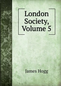 London Society, Volume 5