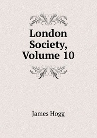 London Society, Volume 10