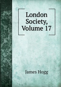 London Society, Volume 17