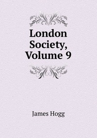 London Society, Volume 9