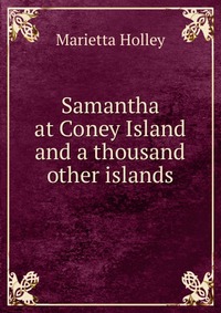 Samantha at Coney Island and a thousand other islands