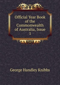 Official Year Book of the Commonwealth of Australia, Issue 1