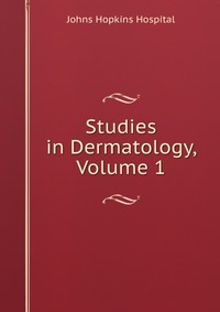 Studies in Dermatology, Volume 1