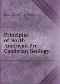 Principles of North American Pre-Cambrian Geology