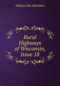 Rural Highways of Wisconsin, Issue 18