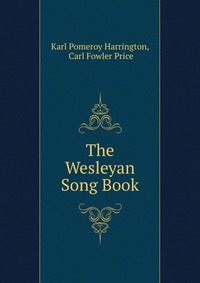 The Wesleyan Song Book