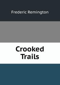 Crooked Trails