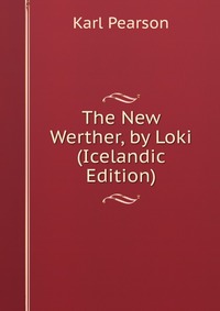 The New Werther, by Loki (Icelandic Edition)