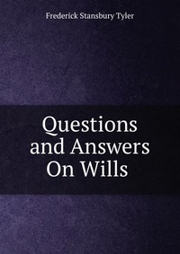 Questions and Answers On Wills