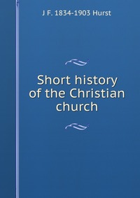 Short history of the Christian church