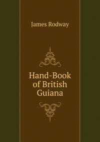 Hand-Book of British Guiana