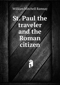 St. Paul the traveler and the Roman citizen