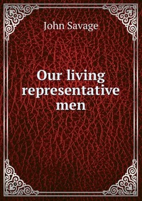 Our living representative men