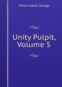 Unity Pulpit, Volume 5