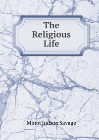 The Religious Life